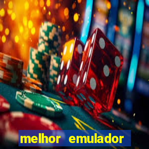 melhor emulador para pc fraco